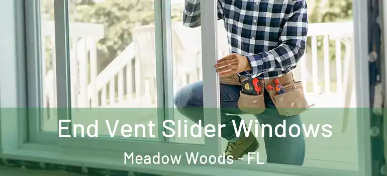 End Vent Slider Windows Meadow Woods - FL