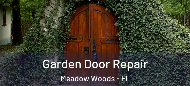 Garden Door Repair Meadow Woods - FL