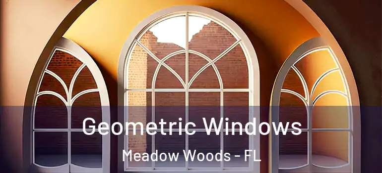Geometric Windows Meadow Woods - FL