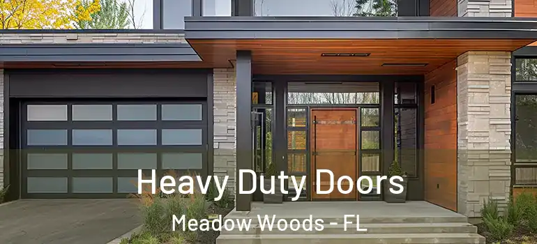Heavy Duty Doors Meadow Woods - FL