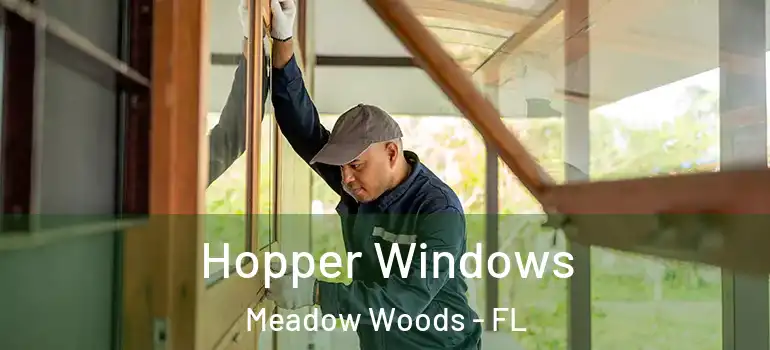 Hopper Windows Meadow Woods - FL
