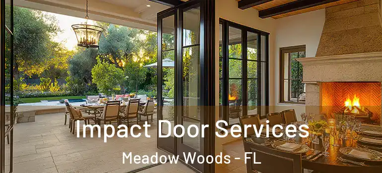 Impact Door Services Meadow Woods - FL