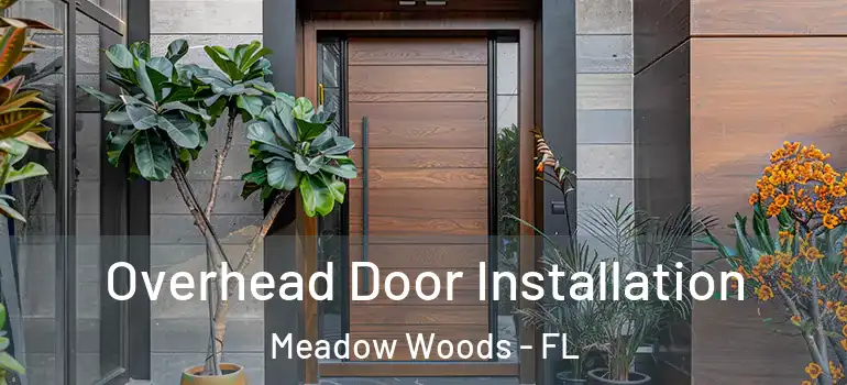 Overhead Door Installation Meadow Woods - FL