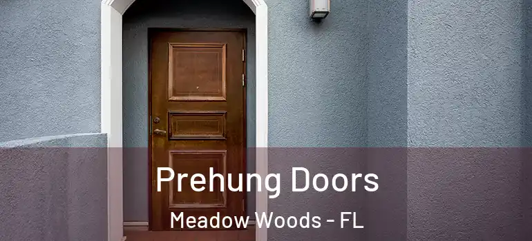 Prehung Doors Meadow Woods - FL